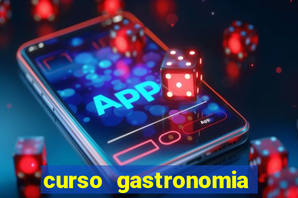 curso gastronomia porto alegre